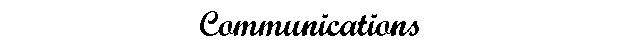 Communications